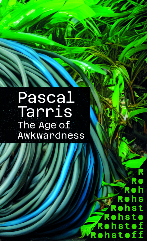 The Age of Awkwardness - Pascal Tarris