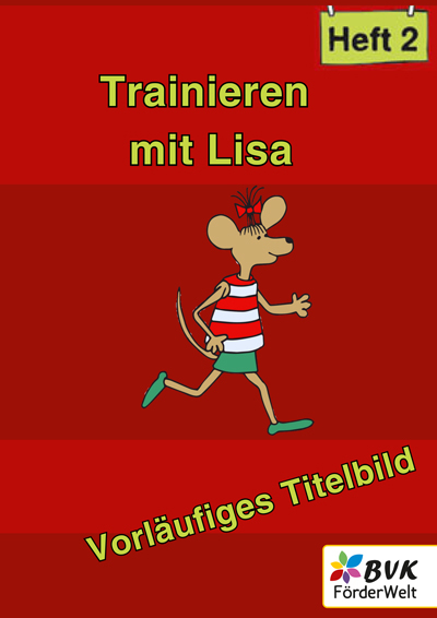 Trainieren mit Lisa - Heft 2 - Markus Fegers, Monika Schiffmann, Helga Seidel-Reichenberg