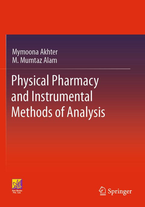 Physical Pharmacy and Instrumental Methods of Analysis - Mymoona Akhter, M. Mumtaz Alam