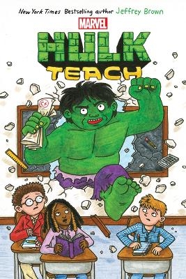 Hulk Teach! (Original Marvel Graphic Novel) - Jeffrey Brown