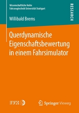 Querdynamische Eigenschaftsbewertung in einem Fahrsimulator - Willibald Brems