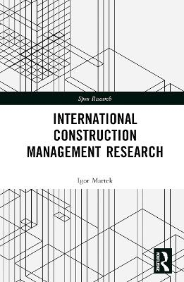 International Construction Management Research - Igor Martek