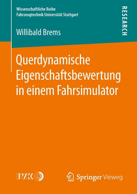 Querdynamische Eigenschaftsbewertung in einem Fahrsimulator - Willibald Brems