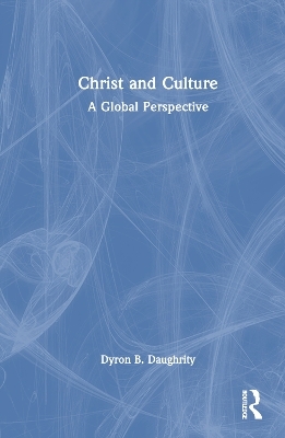 Christ and Culture - Dyron B. Daughrity