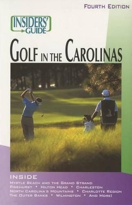 Insiders' Guide® to Golf in the Carolinas - Scott Martin, Mitch Willard