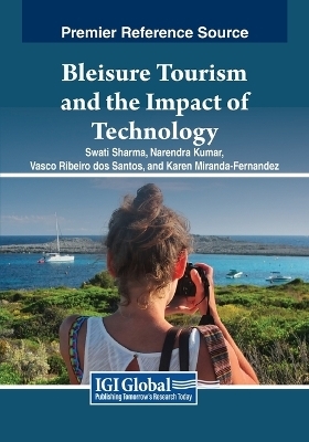 Bleisure Tourism and the Impact of Technology - 