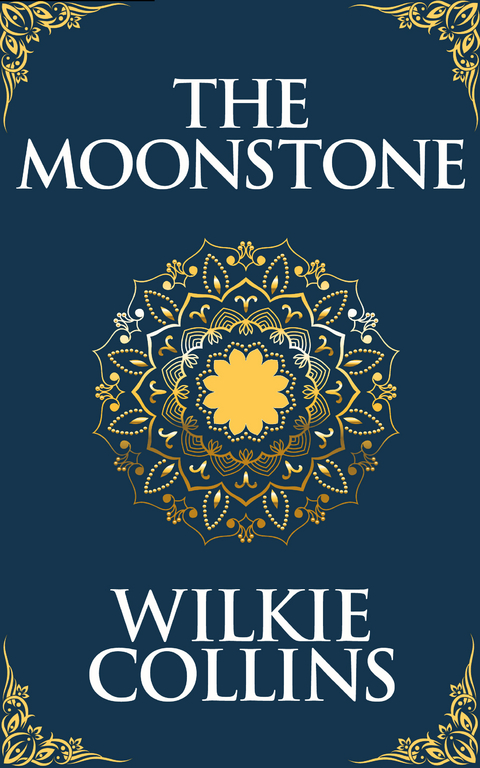 The Moonstone - Wilkie Collins