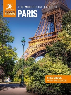 The Mini Rough Guide to Paris: Travel Guide with eBook - Rough Guides