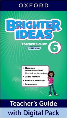 Brighter Ideas: Level 6: Teacher's Guide with Digital Pack