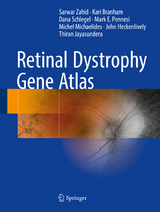 Retinal Dystrophy Gene Atlas - Sarwar Zahid, Kari Branham, Dana Schlegel, Mark E. Pennesi, Michel Michaelides, John Heckenlively, Thiran Jayasundera