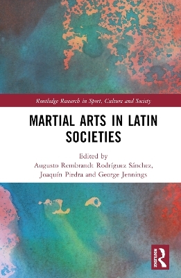 Martial Arts in Latin Societies - 