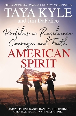 American Spirit - Taya Kyle, Jim DeFelice