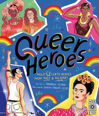 Queer Heroes - Arabelle Sicardi