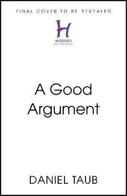 A Good Argument - Daniel Taub