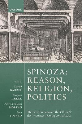 Spinoza: Reason, Religion, Politics - 