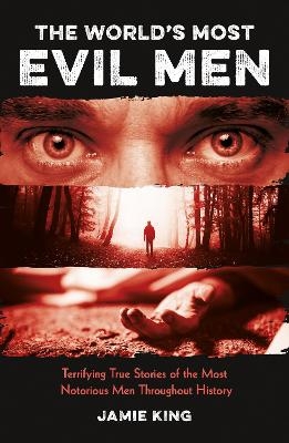 The World's Most Evil Men - Summersdale Publishers