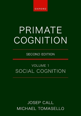 Primate Cognition - Josep Call, Michael Tomasello