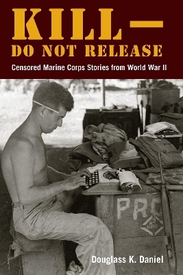 Kill–Do Not Release - Douglass Daniel