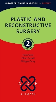 Plastic and Reconstructive Surgery - Prof Henk Giele, Mr Oliver Cassell, Philippa Drury