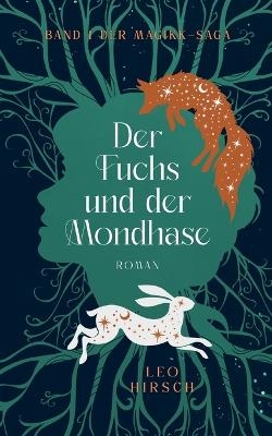 Der Fuchs und der Mondhase - Leo Hirsch