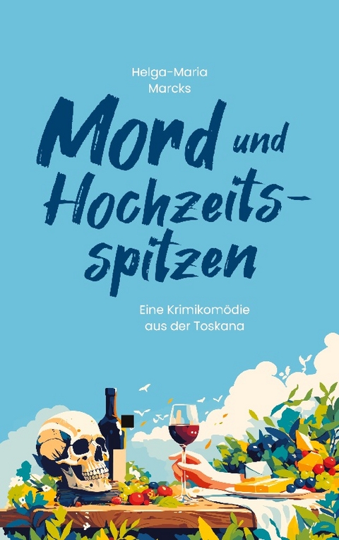 Mord und Hochzeitsspitzen - Helga-Maria Marcks