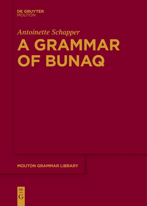 A Grammar of Bunaq - Antoinette Schapper