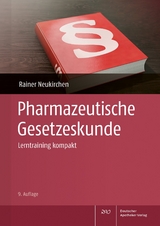 Pharmazeutische Gesetzeskunde - Rainer Neukirchen