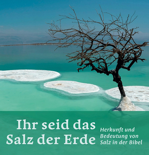 Ihr seid das Salz der Erde