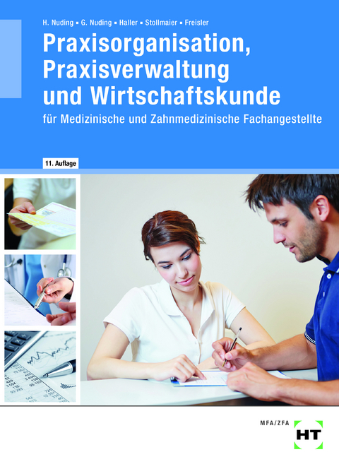 Praxisorganisation, Praxisverwaltung und Wirtschaftskunde - Helmut Nuding, Gudrun Nuding, Josef Haller, Winfried Dr. Stollmaier, Sibylle Runckel