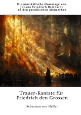 Trauer-Kantate für Friedrich den Grossen - Sebastian von Heller