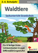 Waldtiere / Sachunterricht Grundschule - Axel Gutjahr