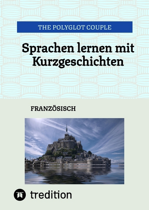 Sprachen lernen mit Kurzgeschichten - The Polyglot Couple