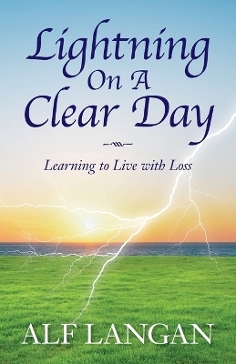 Lightning On A Clear Day - Alf Langan