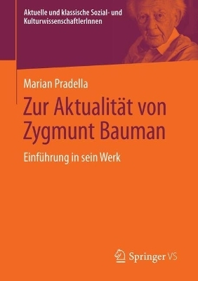 Zur Aktualität von Zygmunt Bauman - Marian Pradella