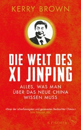 Die Welt des Xi Jinping -  Kerry Brown