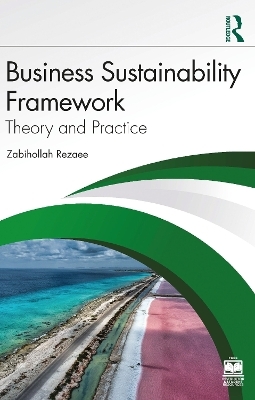 Business Sustainability Framework - Zabihollah Rezaee