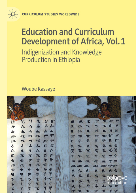 Education and Curriculum Development of Africa Vol. 1 - Woube Kassaye