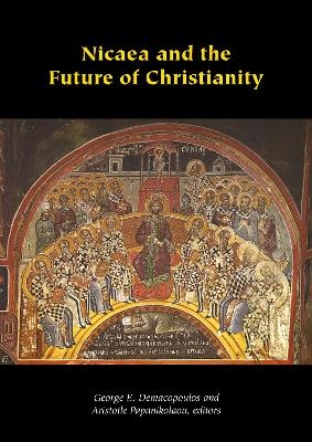 Nicaea and the Future of Christianity - 