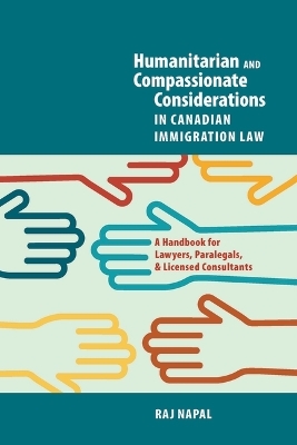 Humanitarian and Compassionate Considerations in Canadian Immigration Law - Raj Napal