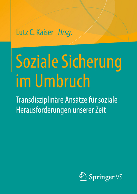 Soziale Sicherung im Umbruch - 