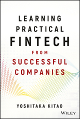 Learning Practical FinTech from Successful Companies -  Yoshitaka Kitao