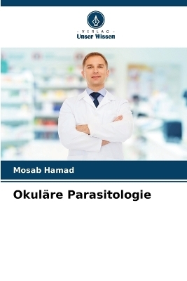 Okul�re Parasitologie - Mosab Hamad