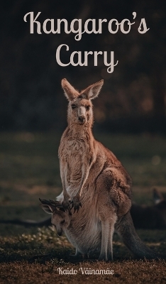 Kangaroo's Carry - Kaido Väinamäe