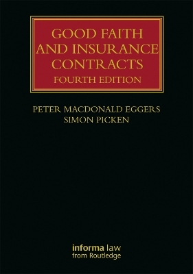 Good Faith and Insurance Contracts - Peter MacDonald Eggers, Simon Picken