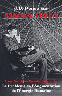 J.D. Ponce sur Nikola Tesla - J D Ponce