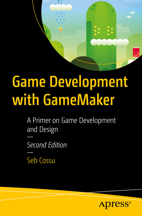 Game Development with GameMaker - Sebastiano M. Cossu