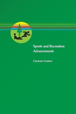 Sports & Recreation Advancements - Charlotte Fruittree