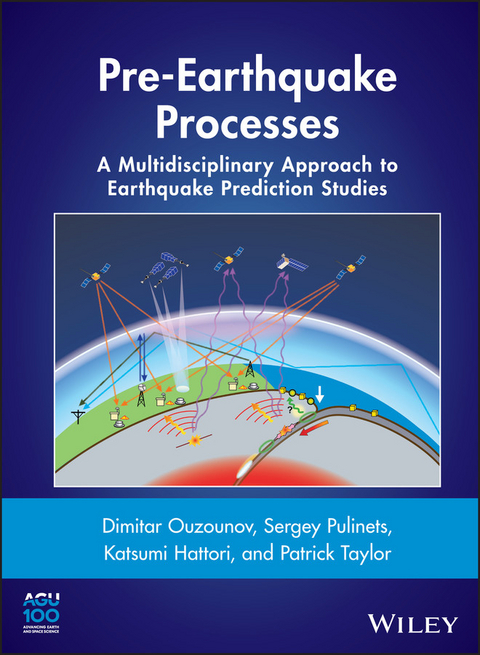 Pre-Earthquake Processes - Dimitar Ouzounov, Sergey Pulinets, Katsumi Hattori, Patrick Taylor