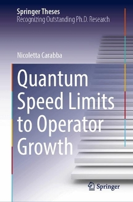 Quantum Speed Limits to Operator Growth - Nicoletta Carabba