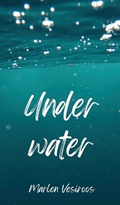 Under Water - Marlen Vesiroos